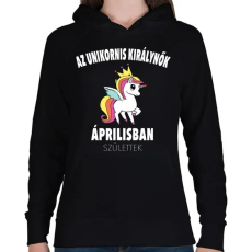 PRINTFASHION Unikornis királynők áprilisban születtek (MAGYAR) - Női kapucnis pulóver - Fekete