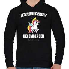 PRINTFASHION Unikornis királynők decemberben születtek (MAGYAR) - Férfi kapucnis pulóver - Fekete
