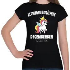 PRINTFASHION Unikornis királynők decemberben születtek (MAGYAR) - Női póló - Fekete női póló