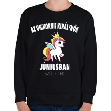 PRINTFASHION Unikornis királynők júniusban születtek (MAGYAR) - Gyerek pulóver - Fekete