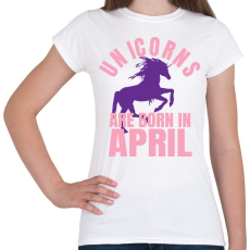 PRINTFASHION Unikornisok áprilisban születtek - Női póló - Fehér
