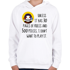 PRINTFASHION Unless it has 30 rules - Gyerek kapucnis pulóver - Fehér
