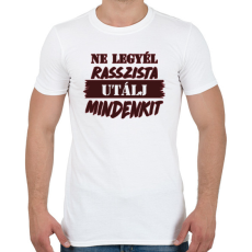 PRINTFASHION Utálj mindenkit - Férfi póló - Fehér