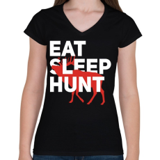 PRINTFASHION Vadász (Eat, Sleep, Hunt) - Női V-nyakú póló - Fekete