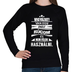 PRINTFASHION Van egy őrült húgom és... - Női pulóver - Fekete