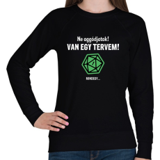 PRINTFASHION Van egy tervem! - Női pulóver - Fekete
