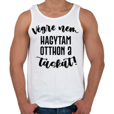 PRINTFASHION Végre nem hagytam otthon a táskát! - Férfi atléta - Fehér atléta, trikó