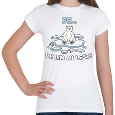 PRINTFASHION Velem mi lesz? - Női póló - Fehér női póló