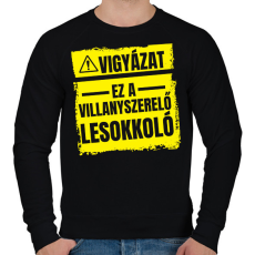 PRINTFASHION Vigyázat ez a villanyszerelő lesokkoló - Férfi pulóver - Fekete