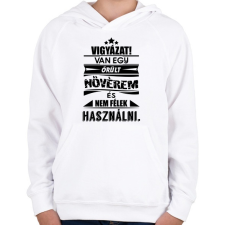 PRINTFASHION VIGYÁZAT! Van egy őrült nővérem és... - Gyerek kapucnis pulóver - Fehér gyerek pulóver, kardigán