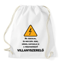 PRINTFASHION Villanyszerelő - Ha táncolok - Sportzsák, Tornazsák - Fehér tornazsák