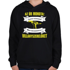 PRINTFASHION Villanyszerelőket teremtett az Úr - Gyerek kapucnis pulóver - Fekete