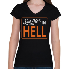 PRINTFASHION Viszlát a pokolban - Női V-nyakú póló - Fekete