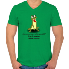 PRINTFASHION Vuk béka - Ha nem szeretsz, hát én szeretlek! S ha én szeretlek, jóóóóól vigyázz! - Férfi V-nyakú póló - Zöld