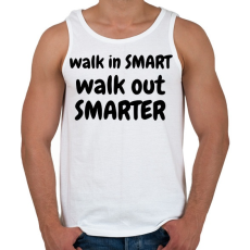 PRINTFASHION Walk in SMART, Walk out SMARTER - Férfi atléta - Fehér