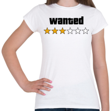 PRINTFASHION Wanted Level 3 - Női póló - Fehér