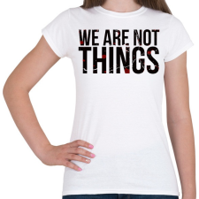 PRINTFASHION We are not - Női póló - Fehér női póló