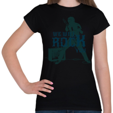 PRINTFASHION we will rock you - Női póló - Fekete