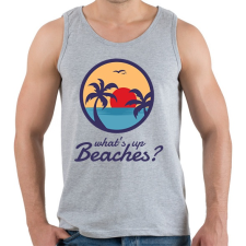 PRINTFASHION What's up Beaches? - Férfi atléta - Sport szürke atléta, trikó