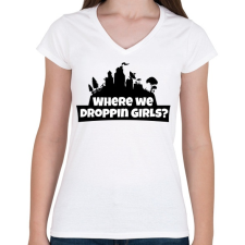 PRINTFASHION WhereWeDroppingGirls - Női V-nyakú póló - Fehér női póló