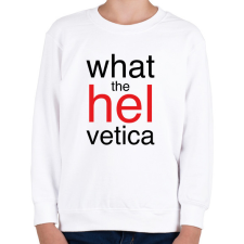 PRINTFASHION Whta the Helvetica - Gyerek pulóver - Fehér gyerek pulóver, kardigán