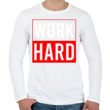 PRINTFASHION Work hard - Férfi hosszú ujjú póló - Fehér férfi póló