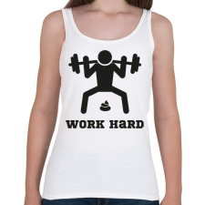 PRINTFASHION Work Hard - vicces póló edzéshez - Női atléta - Fehér női trikó