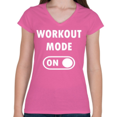 PRINTFASHION Workout mode: ON - Női V-nyakú póló - Rózsaszín