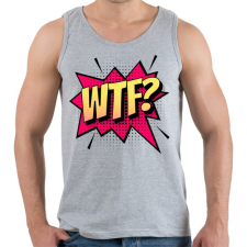 PRINTFASHION WTF! - Férfi atléta - Sport szürke atléta, trikó