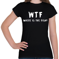 PRINTFASHION WTF hol van a hal? - Női póló - Fekete