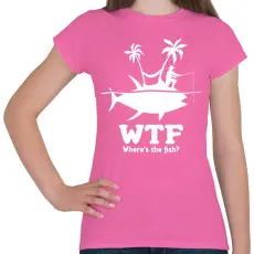PRINTFASHION WTF - Női póló - Rózsaszín