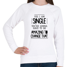 PRINTFASHION Yes I am single - Női pulóver - Fehér