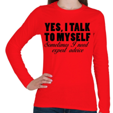 PRINTFASHION Yes, I talk to myself. - Női hosszú ujjú póló - Piros női póló