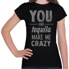 PRINTFASHION You and tequila - Női póló - Fekete