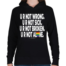 PRINTFASHION ... you are not alone. - humanista - LMBT / LMBTQIA (134) - Női kapucnis pulóver - Fekete