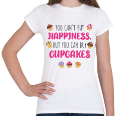 PRINTFASHION You can't by happiness - Női póló - Fehér