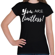 PRINTFASHION You're limitless - Női póló - Fekete női póló
