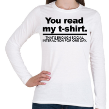 PRINTFASHION You read my T-shirt. - Női hosszú ujjú póló - Fehér női póló