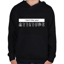 PRINTFASHION Your attitude - Gyerek kapucnis pulóver - Fekete gyerek pulóver, kardigán