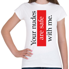 PRINTFASHION Your nudes - Telefontok - Női póló - Fehér női póló