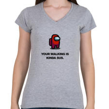 PRINTFASHION Your walking is kinda sus. - Női V-nyakú póló - Sport szürke női póló