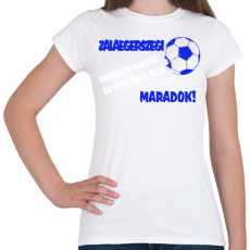 PRINTFASHION Zalaegerszegi drukker - Női póló - Fehér