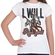 PRINTFASHION Zene 01 - I will Rock you! - Női póló - Fehér női póló