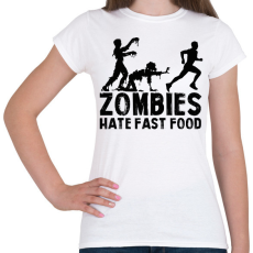 PRINTFASHION Zombies hate - Női póló - Fehér