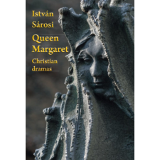 Pro Pannónia Kiadói Alapítvány Queen Margaret - Christian dramas idegen nyelvű könyv
