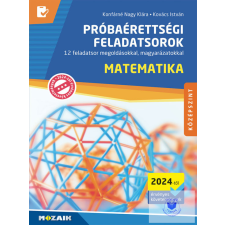  Próbaérettségi feladatsorok Matek (2024) tankönyv