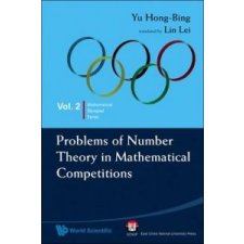 Problems Of Number Theory In Mathematical Competitions – Yu Hong Bing idegen nyelvű könyv
