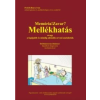 Prof.dr. Bonvy Iván Memória! Zavar? Mellékhatás, avagy a legújabb és mindig aktuális orvosi anekdoták