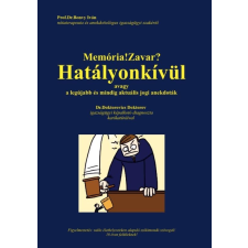Prof.dr. Bonvy Iván PROF.DR.BONVY IVÁN - MEMÓRIA! ZAVAR? - HATÁLYONKÍVÜL irodalom