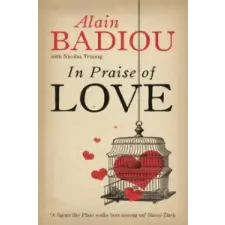 PROFILE BOOKS In Praise Of Love | Alain Badiou egyéb könyv